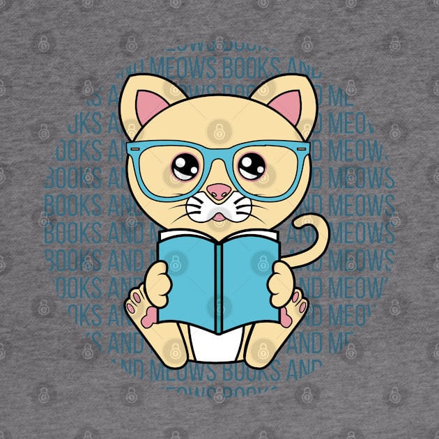 All I Need is books and cats, books and cats, books and cats lover by JS ARTE